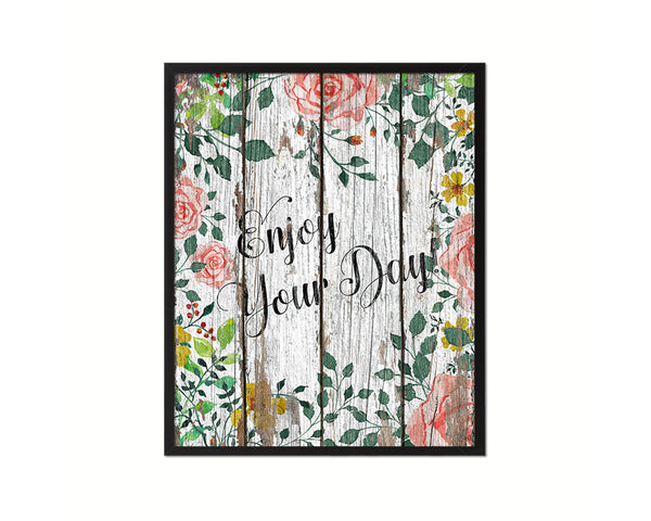 Enjoy your day Quote Wood Framed Print Home Decor Wall Art Gifts