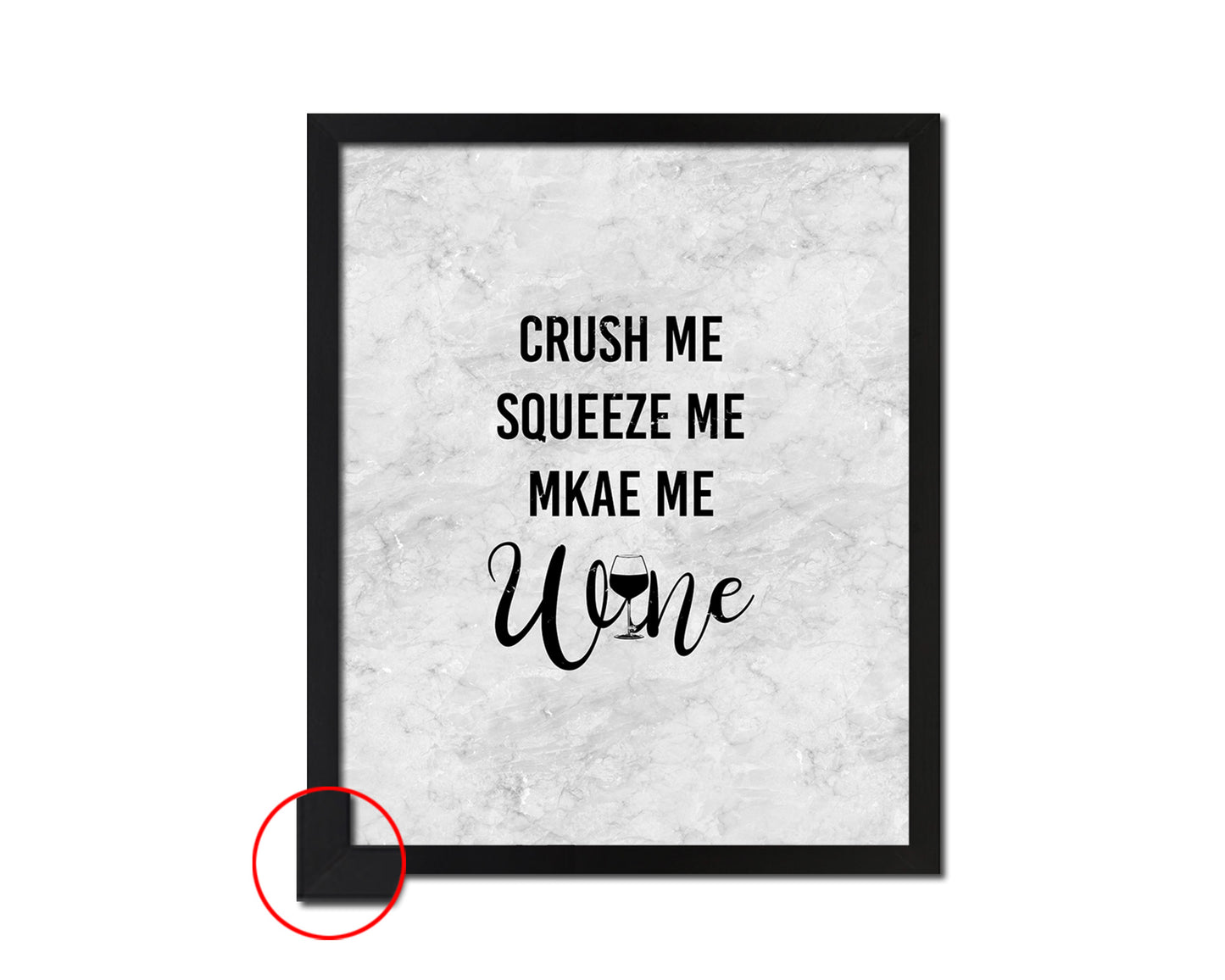 Crush me squeeze me make me wine Quote Framed Print Wall Art Decor Gifts