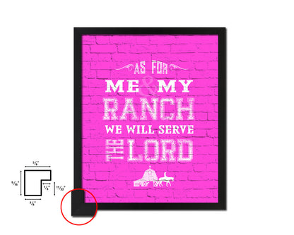 As for me & my ranch, we will serve the Lord Quote Framed Print Home Decor Wall Art Gifts