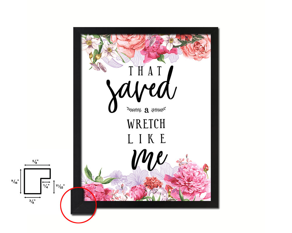 That saved a wretch like me Quote Framed Print Home Decor Wall Art Gifts