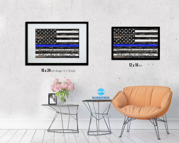 Thin Blue Line Honoring Law Enforcement American, Mathew 5-9 Wood Rustic Flag Framed Print Art