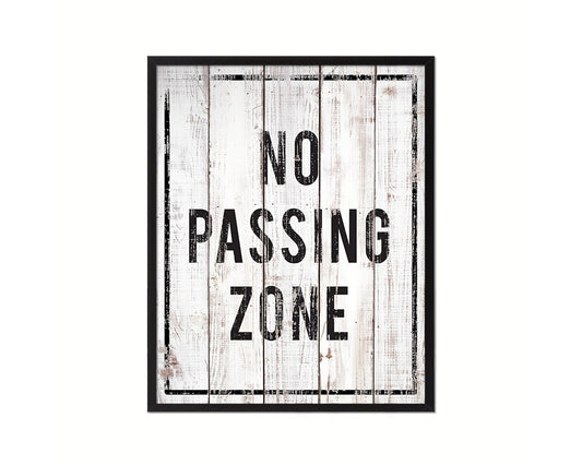 No Passing Zone Notice Danger Sign Framed Print Home Decor Wall Art Gifts
