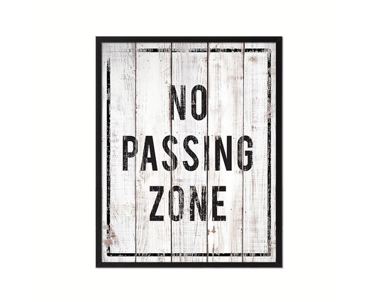 No Passing Zone Notice Danger Sign Framed Print Home Decor Wall Art Gifts