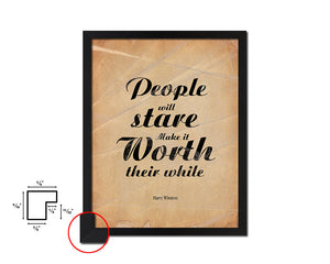 People will stare make it worth Quote Paper Artwork Framed Print Wall Decor Art