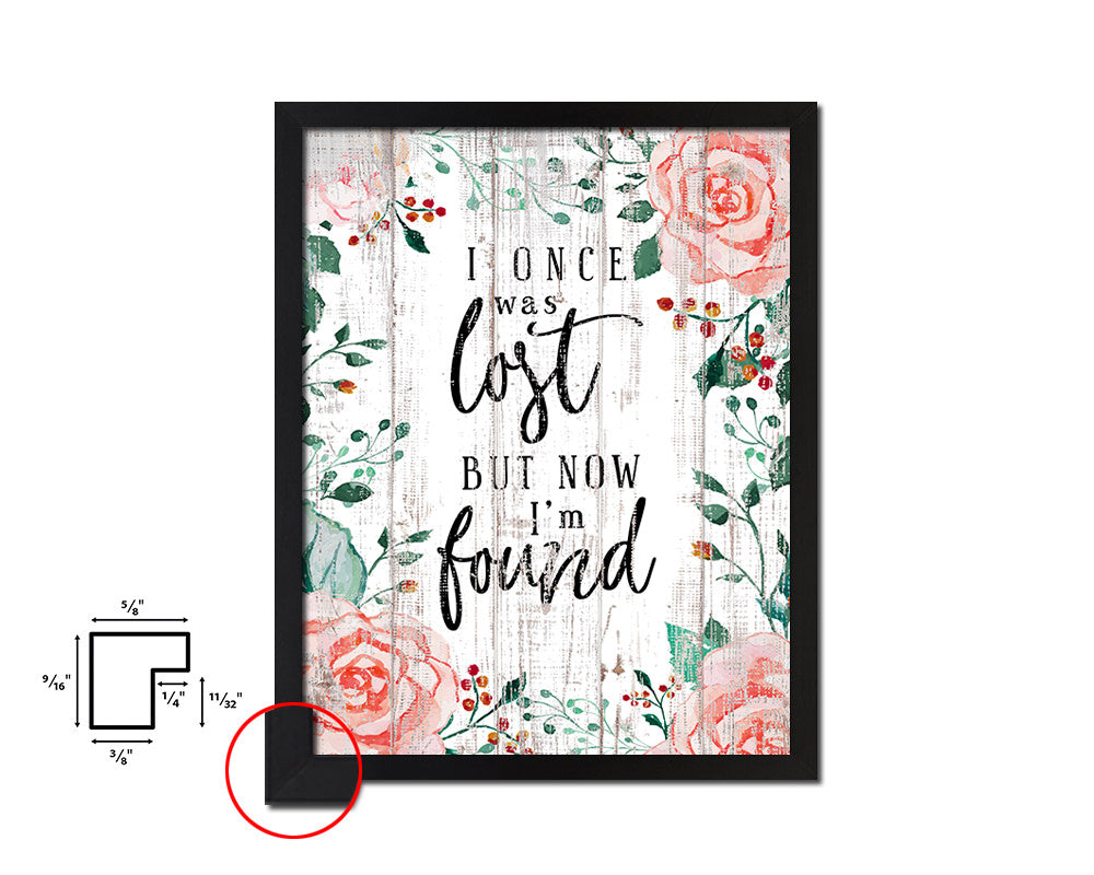 I once was lost but now I'm found White Wash Quote Framed Print Wall Decor Art