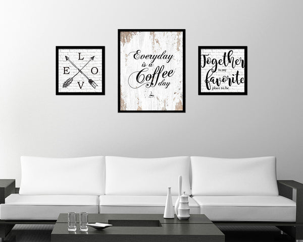 Everyday is a coffee day Quote Framed Artwork Print Wall Decor Art Gifts