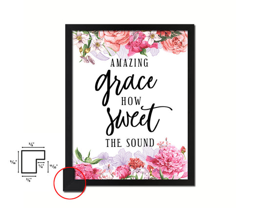 Amazing grace how sweet the sound Quote Framed Print Home Decor Wall Art Gifts