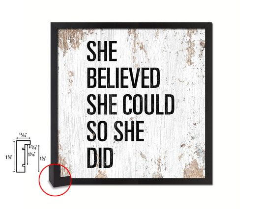 She believed she could so she did Quote Framed Print Home Decor Wall Art Gifts