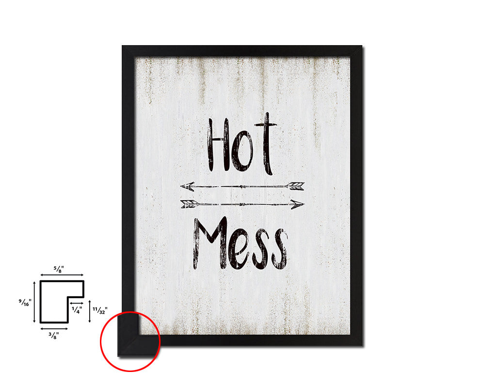 Hot Mess Quote Wood Framed Print Wall Decor Art