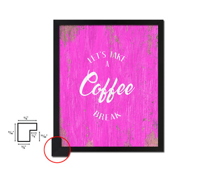 Let's take a coffee break Quotes Framed Print Home Decor Wall Art Gifts