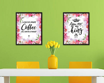 I would stop drinking coffee but I am not a quitter Quote Framed Artwork Print Wall Decor Art Gifts