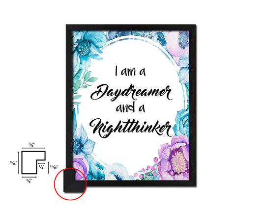 I am a daydreamer & a nightthinker Quote Boho Flower Framed Print Wall Decor Art