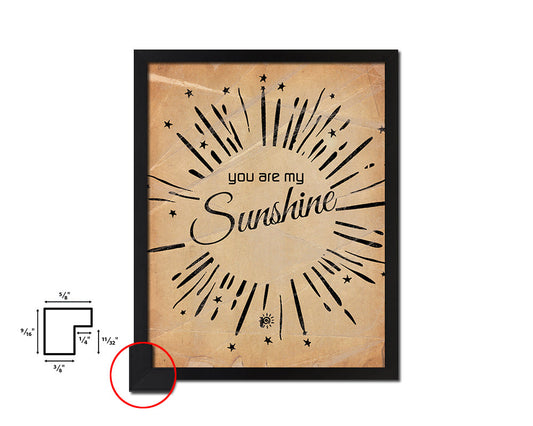 You are my sunshine Quote Paper Artwork Framed Print Wall Decor Art