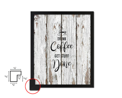Drink coffee get stuff done Quote Framed Artwork Print Wall Decor Art Gifts
