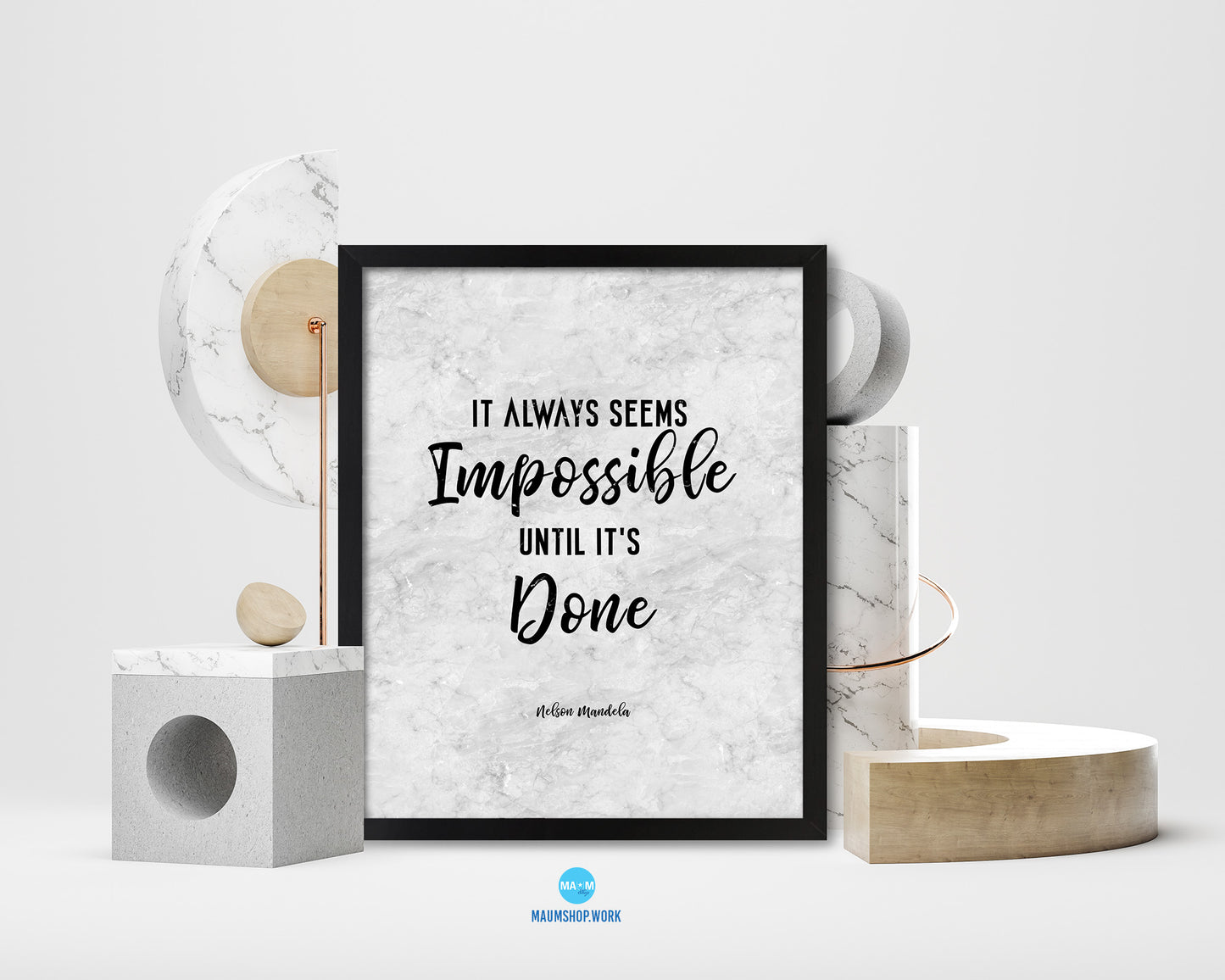 It always seems impossible until it's done, Nelson Mandela Motivational Quote Framed Art