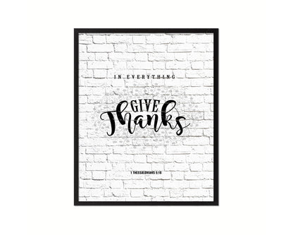 In everything give thanks, 1 Thessalonians 5:18 Quote Framed Print Home Decor Wall Art Gifts