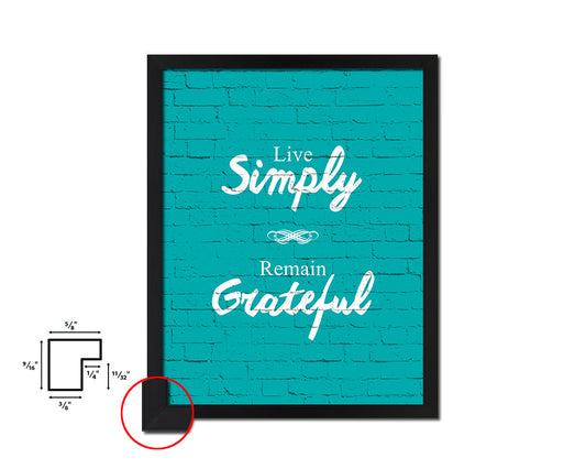 Live simply remain grateful Quote Saying Framed Print Home Decor Wall Art Gifts