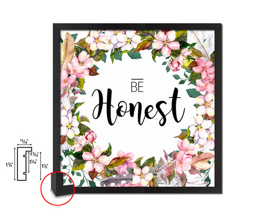 Be Honest Quote Framed Print Home Decor Wall Art Gifts