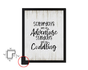 Saturdays are for adventure Quote Wood Framed Print Wall Decor Art