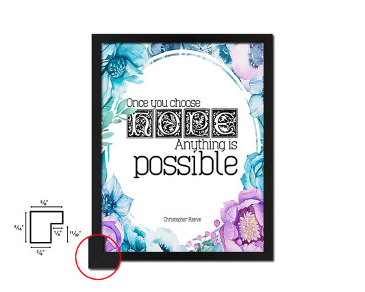 Once you choose hope anything is possible Quote Boho Flower Framed Print Wall Decor Art