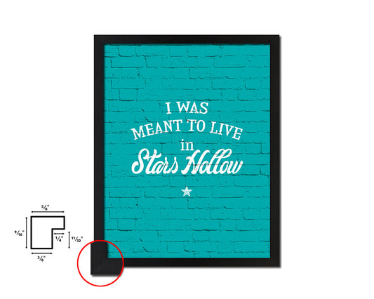 I was meant to live in stars hollow Quote Framed Print Home Decor Wall Art Gifts
