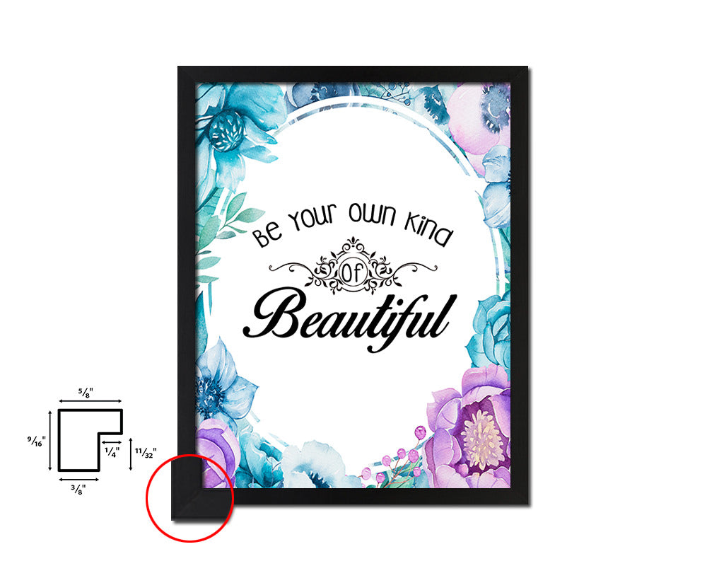 Be your own kind of beautiful Quote Boho Flower Framed Print Wall Decor Art