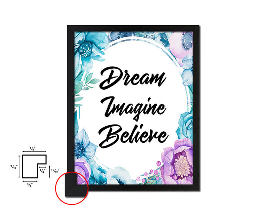 Dream imagine believe Quote Boho Flower Framed Print Wall Decor Art