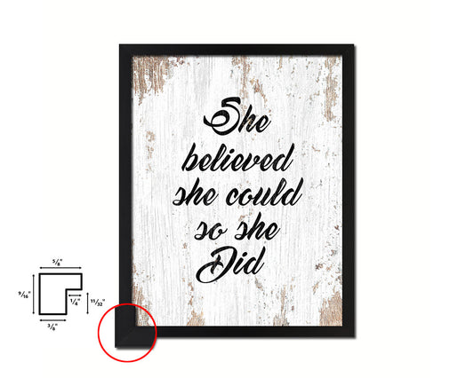 She believed she could so she did Quote Framed Print Home Decor Wall Art Gifts