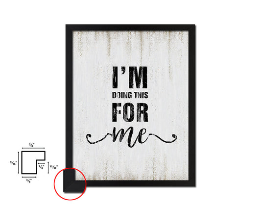 I'm doing this for me Quote Wood Framed Print Wall Decor Art