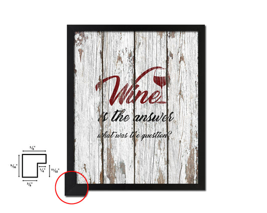 Wine is the answer what was the question Words Wood Framed Print Wall Decor Art Gifts