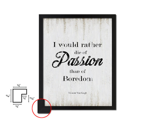 I would rather die of passion Quote Wood Framed Print Wall Decor Art