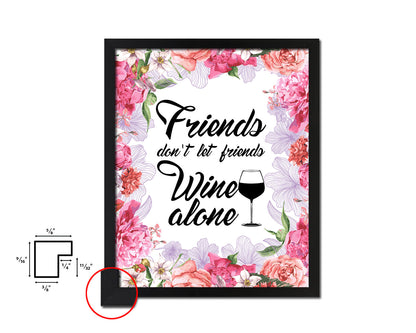 Friends don't let friends Quote Wood Framed Print Wall Decor Art Gifts