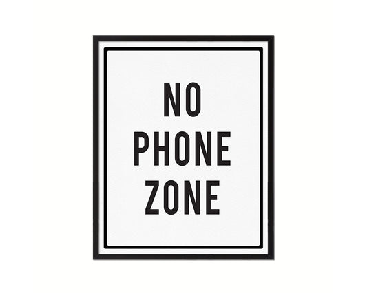 No Phone Zone Notice Danger Sign Framed Print Home Decor Wall Art Gifts