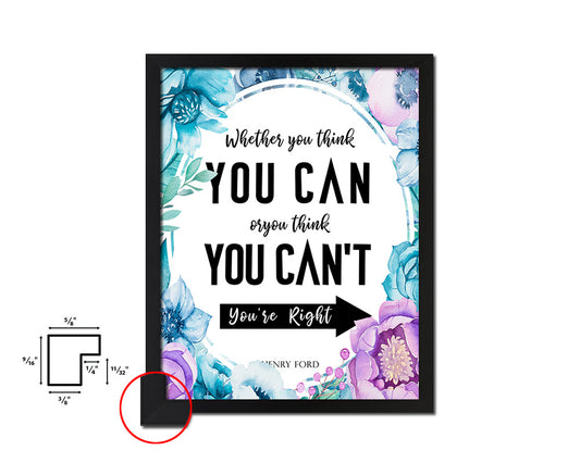Whether you think you can Quote Boho Flower Framed Print Wall Decor Art