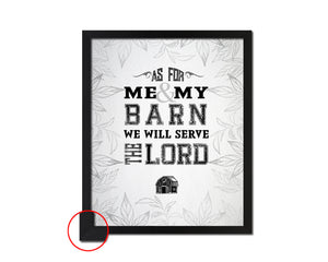 As for me & my barn, we will serve the Lord Bible Verse Scripture Frame Print