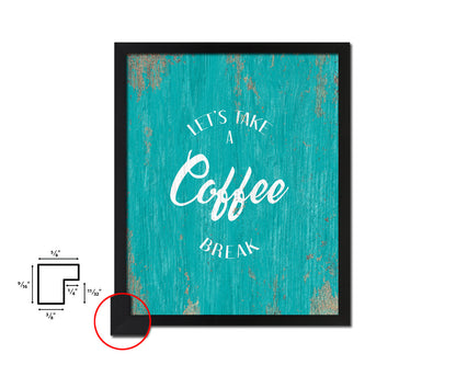 Let's take a coffee break Quotes Framed Print Home Decor Wall Art Gifts