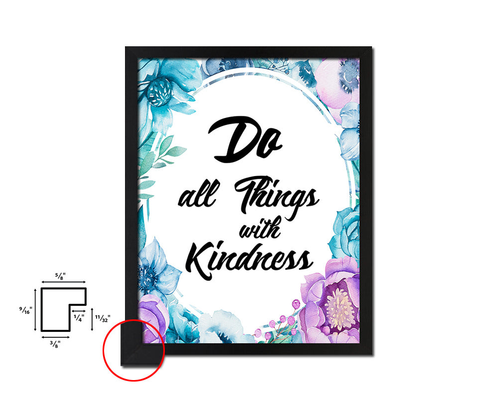 Do all things with kindness Quote Boho Flower Framed Print Wall Decor Art