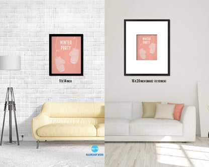 Winter Party Quote Framed Print Wall Decor Art Gifts