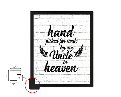 Hand picked for earth by our uncle in heaven Quote Framed Print Wall Art Decor Gifts