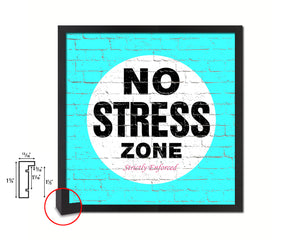 No Stress Zone Shabby Chic Sign Wood Framed Art Paper Print Wall Decor Gifts