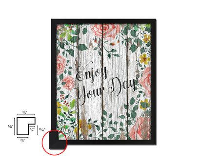 Enjoy your day Quote Wood Framed Print Home Decor Wall Art Gifts