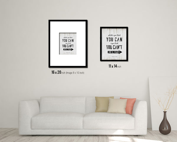 Whether you think you can Quote Wood Framed Print Wall Decor Art