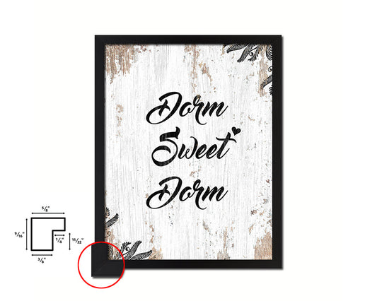 Dorm sweet dorm Quote Framed Print Home Decor Wall Art Gifts