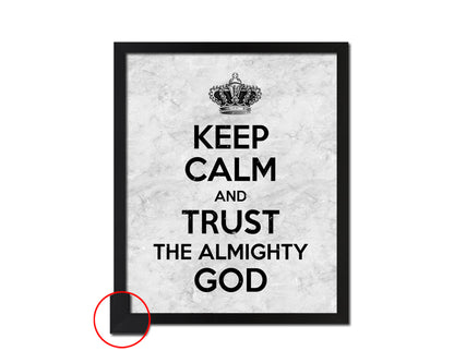 Keep calm and trust the alimighty God Bible Scripture Verse Framed Print Wall Art Decor Gifts