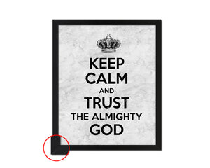 Keep calm and trust the alimighty God Bible Scripture Verse Framed Print Wall Art Decor Gifts