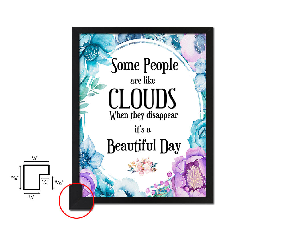 Some people are like clouds when they disappear Quote Boho Flower Framed Print Wall Decor Art