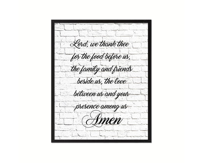 Lord we thank thee for the food before us, Amen Quote Framed Print Home Decor Wall Art Gifts