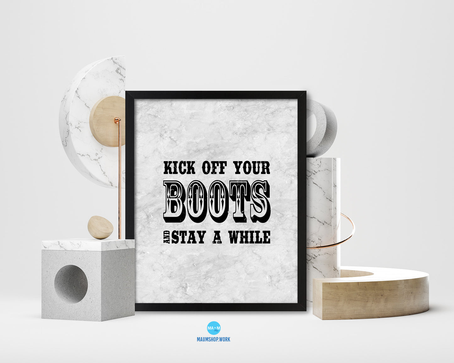Kick off your boots and stay a while Quote Framed Print Wall Art Decor Gifts