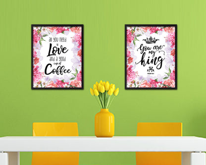 All you need is love and a good cup of coffee Quote Framed Artwork Print Wall Decor Art Gifts