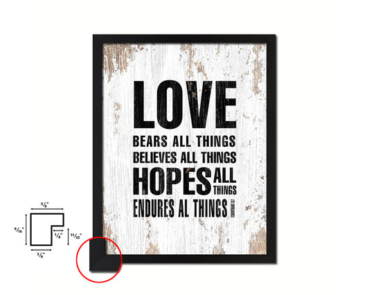 Love bears all things believes all things hopes Quote Framed Print Home Decor Wall Art Gifts